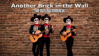 Another Brick in the Wall Cumbia  The OutLaw Mariachi [upl. by Ardnoik]