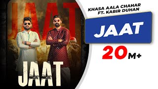 Jaat  Official Video  Khasa Aala Chahar  Kabir Duhan Singh  Latest Haryanvi Songs Haryanvi 2022 [upl. by Gaal102]