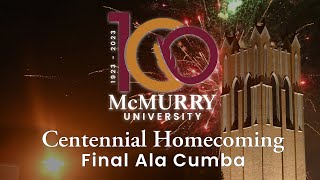 McMurry University  Centennial Homecoming  Final Ala Cumba [upl. by Dilisio]