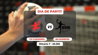 🤾‍♀️ CLUB HANDBOL CARDEDEU M VS SE BM BARBERÀ [upl. by Petua]