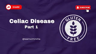 Celiac Disease  Celiac sprue  Gluten enteropathy part 1  MBBS  Special pathology GI [upl. by Ecreip317]