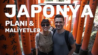 Japonya Tatilini UYGUNA getirmek mümkün  14 Günlük Gezi Planı ve Maliyetler  Kayıp Gezginler VLOG [upl. by Naloc]