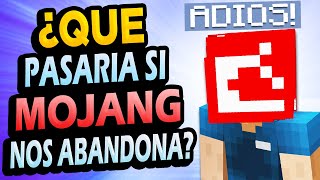 ¿Qué Pasaría si Mojang ABANDONA Minecraft [upl. by Retswerb727]