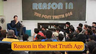 Reason in the Post Truth Age  Syed Muzammil Shah [upl. by Merline927]