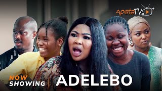 Adelebo Latest Yoruba Movie 2023 Drama  Abebi  Wunmi Ajiboye Zainab Bakare  Yinka Solomon Okele [upl. by Litch]