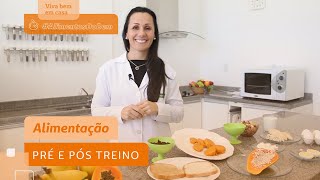 ALIMENTOS DO BEM  O que comer antes e depois do treino [upl. by Noeruat]