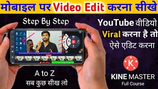 Kinemaster Video Editing In Hindi  Kinemaster Editing  Kine master p video kaise banaye edit kare [upl. by Malloy395]