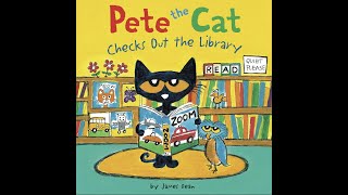 Pete the Cat Checks Out the Library  James Dean [upl. by Ardin]