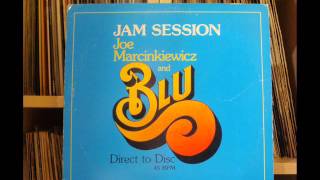 Joe Marcinkiewicz amp Blu ‎– Jam Session winyl [upl. by Notecnirp]