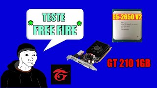 👉XEON E5 2650 V2 TESTE FREE FIRE COM GT 210 1GB [upl. by Yuh575]