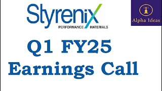 Styrenix Performance Materials Q1 FY25 Earnings Call Part1 Styrenix Performance Ltd Q1 Concall [upl. by Anitselec]