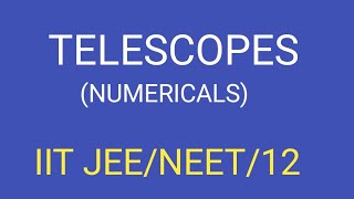 Ray optics part 28 Numericals on telescopes [upl. by Lisa]