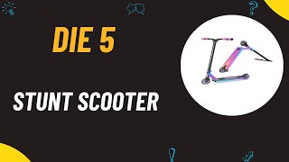 Die 5 Besten Stunt Scooter Test 2024 [upl. by Ackler]