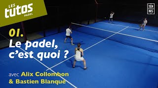 Le Padel cest quoi   Tuto Padel 1  FFT [upl. by Erotavlas8]