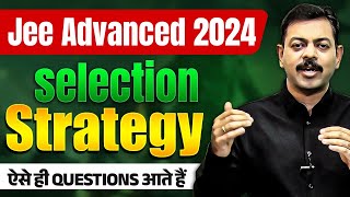 JEE Advanced 2024 Strategy  JEE Advanced 2024 Questions pattern 🔥 amp Analysis By Ashish Sir [upl. by Adamek]