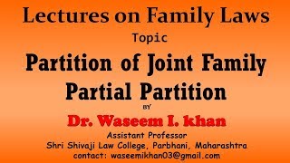 Partition of the Joint Family Part 5  Partial Parition  Lectures on Family Law [upl. by Esinej]