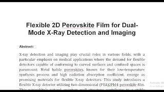 Flexible 2D Perovskite Film for Dual Mode X Ray Detection and Imaging [upl. by Amaso468]