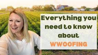 How WWOOFING Works Pros And Cons Of WWOOF Best WWOOFING Destinations [upl. by Ecadnarb146]