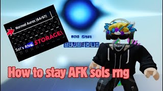 How to Stay AFK in ROBLOX SOLS RNG  2024  working [upl. by Ranitta]