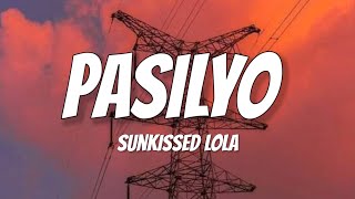 SunKissed Lola  Pasilyo lyrics [upl. by Felisha714]