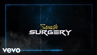 Squash  Surgery Official Audio [upl. by Minny418]