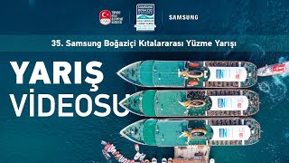 35 Samsung Boğaziçi Kıtalararası Yüzme Yarışı Resmi Videosu 2023 Official Video [upl. by Seuqram]