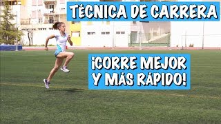 TÉCNICA DE CARRERA para correr mejor y más rápido [upl. by Primaveria]