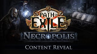 Path of Exile Necropolis Content Reveal [upl. by Eenafets]