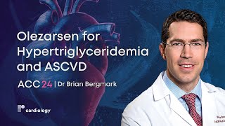 ACC24 Olezarsen for Hypertriglyceridemia and ASCVD [upl. by Taffy]