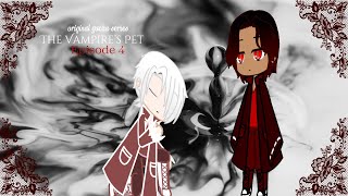 The Vampires Pet 🦇🖤🩸 Original Gacha Club Series   Episode 4 [upl. by Malcolm673]