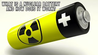 Nuclear Batteries How They Work and Why They Matter 🚀🔋 [upl. by Deedahs]