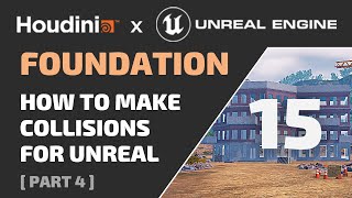 HOUDINI FOUNDATION  15  How to make Collisions for Unreal   Free Tutorial for Game Dev [upl. by Nairod765]