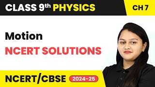 Motion  NCERT Solutions  Class 9 Physics Chapter 7  CBSE 202425 [upl. by Enelec]