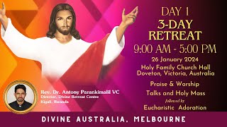 DAY 1 3Day Retreat at Doveton  Fr Antony Parankimalil VC  DIVINE AUSTRALIA [upl. by Assilam862]