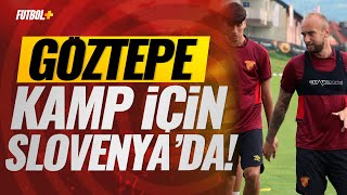 Göztepe sezon hazırlıklarına Slovenyada devam etti [upl. by Barton]