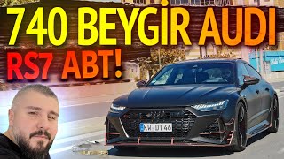 740 BEYGİR AUDI RS7 ABT❗️TRde İLK [upl. by Gavette110]