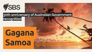 30th anniversary of Australian Government recognition  SBS Samoan  SBS Samoan [upl. by Lani517]