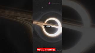 Wormholes The ultimate shortcuts Explained space physicsfacts facts science [upl. by Erlin]