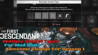 Multiple Socket Types For Mod Slots In Season 1 Of The First Descendant [upl. by Carma]