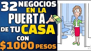 32 NEGOCIOS EN LA PUERTA DE TU CASA CON 1000 PESOS [upl. by Love383]