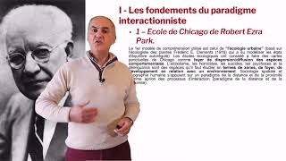 Paradigme Interactionniste 13  LEcole de Chicago [upl. by Leboff]