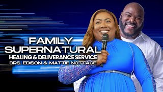 SUPERNATURAL SUNDAY FAMILY RELATIONSHIP Conference  DRS EDISON amp MATTIE NOTTAGE [upl. by Isa]