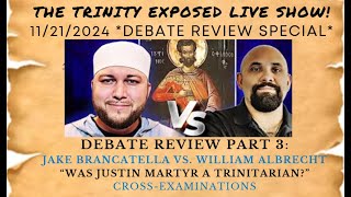 Trinity Exposed Show DEBATE REVIEW Part 3 Jake Brancatella v William Albrecht Justin MartyrTrinity [upl. by Lali]