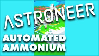 Astroneer  Automated Ammonium  Shorts [upl. by Annmarie86]