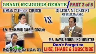 Part 2 Grand Debate Roman Catholic vs Iglesia Ni Cristo  ninz TV [upl. by Waddle253]