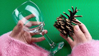 MINDBLOWING Diy Idea With Wine Glass and Pine Cone [upl. by Alilad]