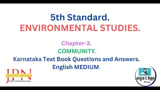 5th Class EVS Chapter 3 Community Solutions Karnataka English Medium [upl. by Amoakuh]