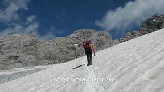 Vom Gosausee auf den Dachstein 2018 HD [upl. by Ahern340]