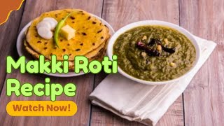 Winter Special Makki ki RotiPunjabi Makki di RotiHow To Make Makki ki RotiDesi Style Recipe [upl. by Edya]