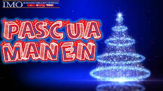 CHRISTMAS ILOCANO SONGS  PASCUA MANEN ilocanomelodyofficial [upl. by Eikkin978]